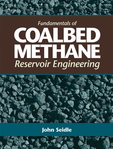 fundamentals of coalbed methane reservoir engineering Doc